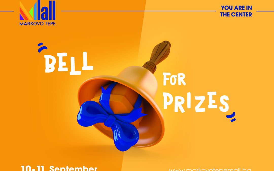 Prize bell at Mall Markovo Tepe