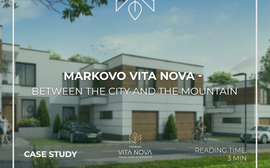 Markovo Vita Nova – between the city and the mountain